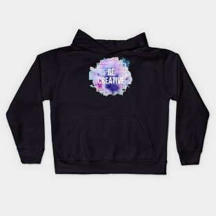 Be Creative Kids Hoodie